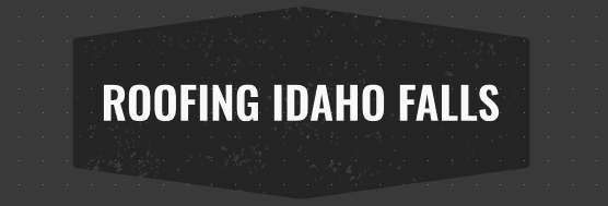 Roofing Idaho Falls