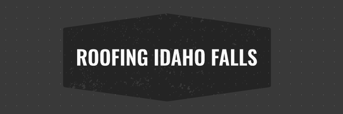 Idaho Falls Roofing